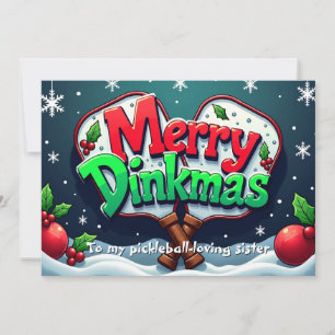 Pickleball Dink If You Love Christmas Holiday Card