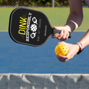 Pickleball Dink Responsibly Funny Typography Paddle