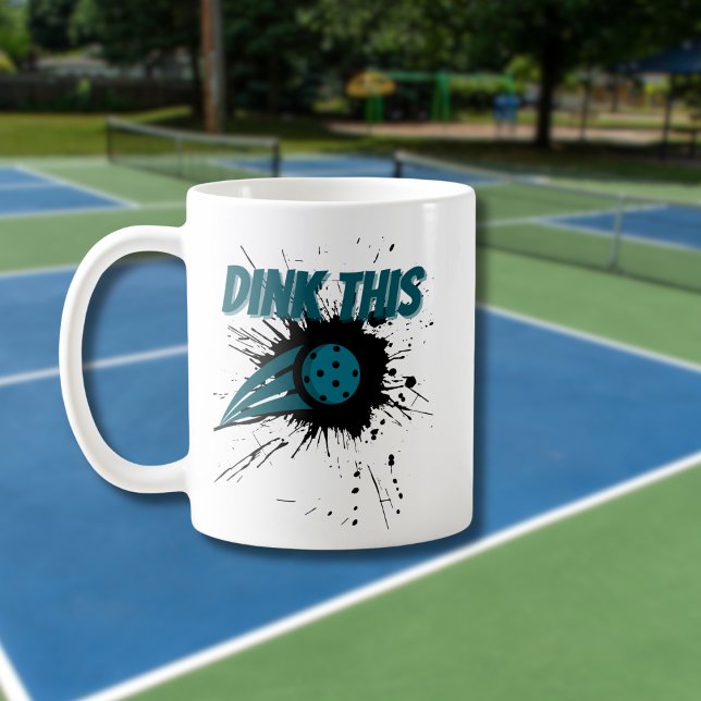 Pickleball Dink This Pickleball Smash Funny Coffee Mug (Creator Uploaded)
