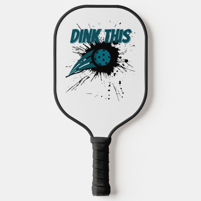 Pickleball Dink This Pickleball Smash Funny Pickleball Paddle (Front)
