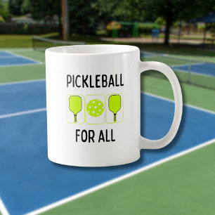 Pickleball For All Paddels and Ball Coffee Mug