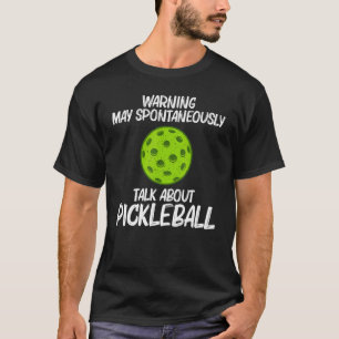 Pickleball For Men Women Pickleball Pickle Ball Pl T-Shirt