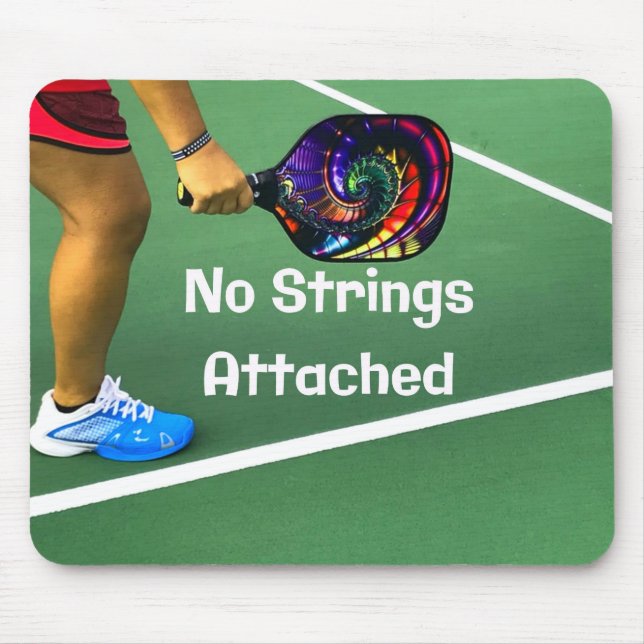 Pickleball Funny No Strings Attached Mouse Mat (Front)