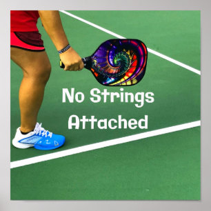 Pickleball Funny No Strings Attached Poster