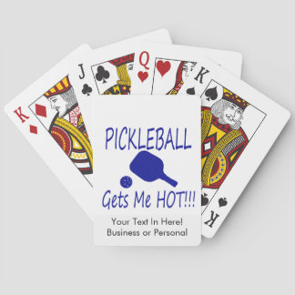 pickleball gets me hot blue playing cards