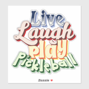 Pickleball Gift Live Laugh Play Pickle Ball