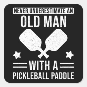 Pickleball Gift Never underestimate an Old Man Square Sticker