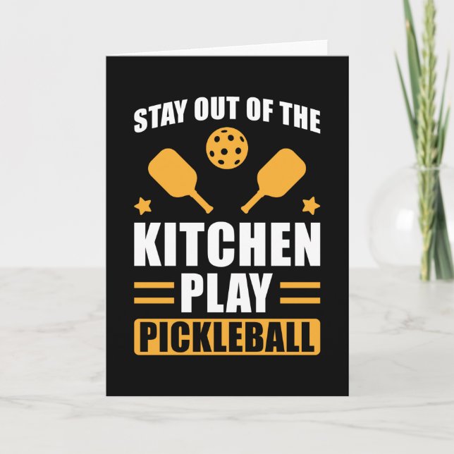 Pickleball Gift Stay out of the Kitchen Card (Front)