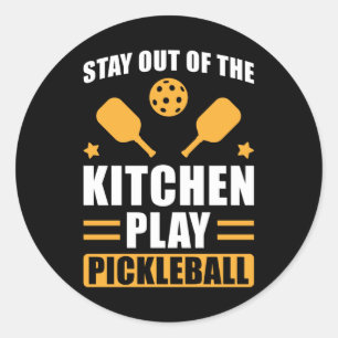 Pickleball Gift Stay out of the Kitchen Classic Round Sticker