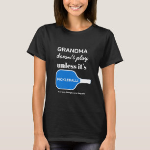 Pickleball Grandma Custom Typography Funny Humour  T-Shirt