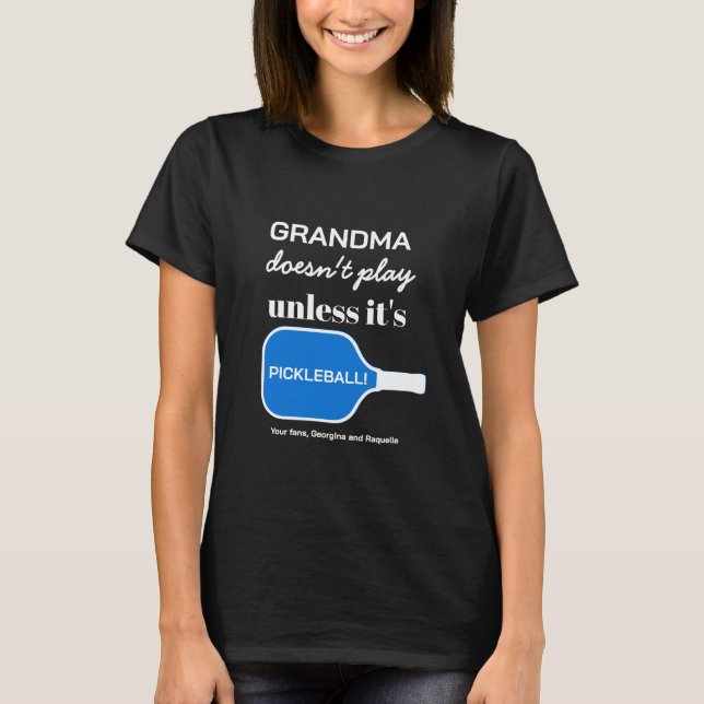Pickleball Grandma Custom Typography Funny Humour  T-Shirt (Front)