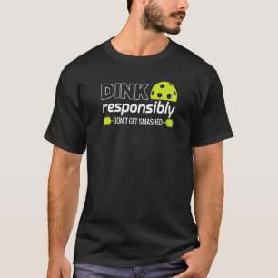 Pickleball Grandma Dink Responsibly Funny Player T-Shirt
