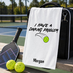 Pickleball Humour   I Have A Dinking Problem Sport Hand Towel