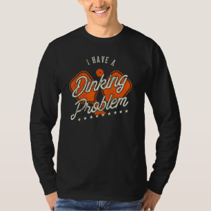 Pickleball I Have A Dinking Problem Retro Vintage T-Shirt