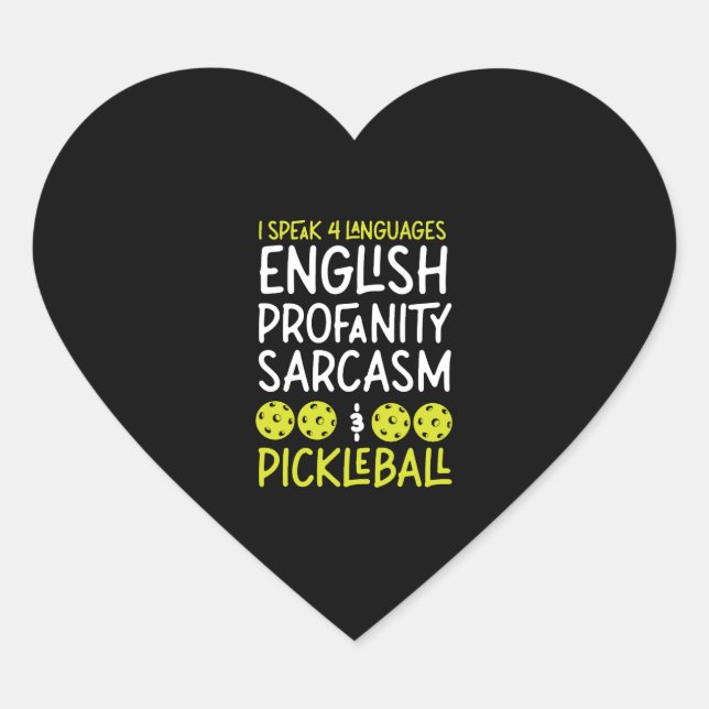 Pickleball I Speak 4 Languages  Heart Sticker (Front)