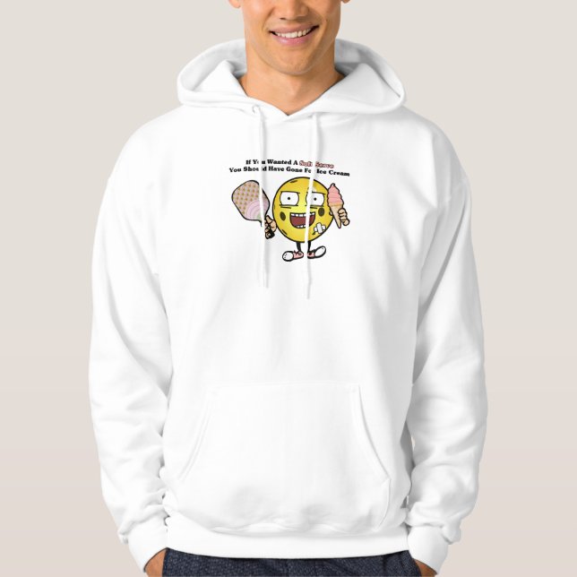 Pickleball If You Want Soft Serve Go For Ice Cream Hoodie (Front)