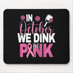 Pickleball - In October We Dink In Pink i Mouse Mat