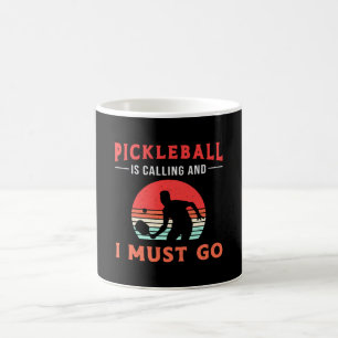 Pickleball Is Calling And I Must Go Paddle Player Coffee Mug