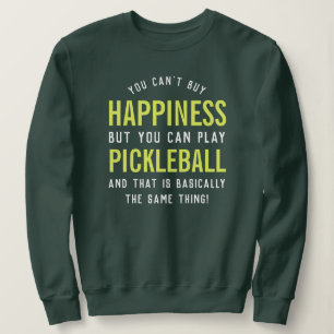 Pickleball is Happiness Funny Pickleball Gift Sweatshirt