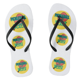 Pickleball is my happy place flip flops