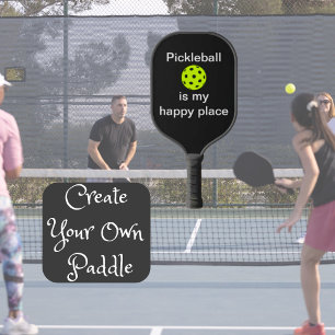 Pickleball Is My Happy Place Funny Paddle