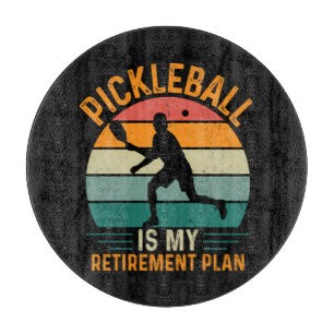Pickleball Is My Retirement Plan Cutting Board