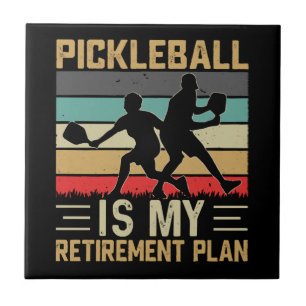 Pickleball Is My Retirement Plan Funny Pickleball Tile