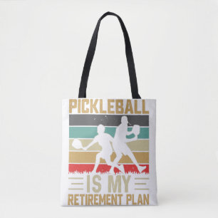 Pickleball Is My Retirement Plan Funny Pickleball Tote Bag