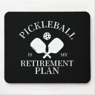 pickleball is my retirement plant mouse mat