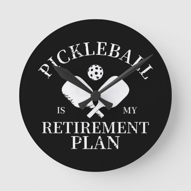 pickleball is my retirement plant round clock (Front)