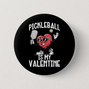 Pickleball Is My Valentine Heart Funny Valentines 6 Cm Round Badge