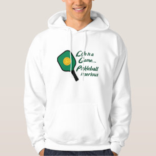 Pickleball is Serious Hoodie