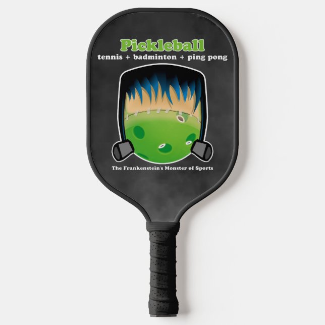 Pickleball is the Frankenstein's Monster of Sports Pickleball Paddle (Front)