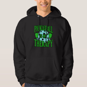 Pickleball Is Therapy Paddle Sports Player Coach G Hoodie