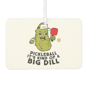 Pickleball It's Kind Of a Big Dill Pickles Pun Pic Car Air Freshener