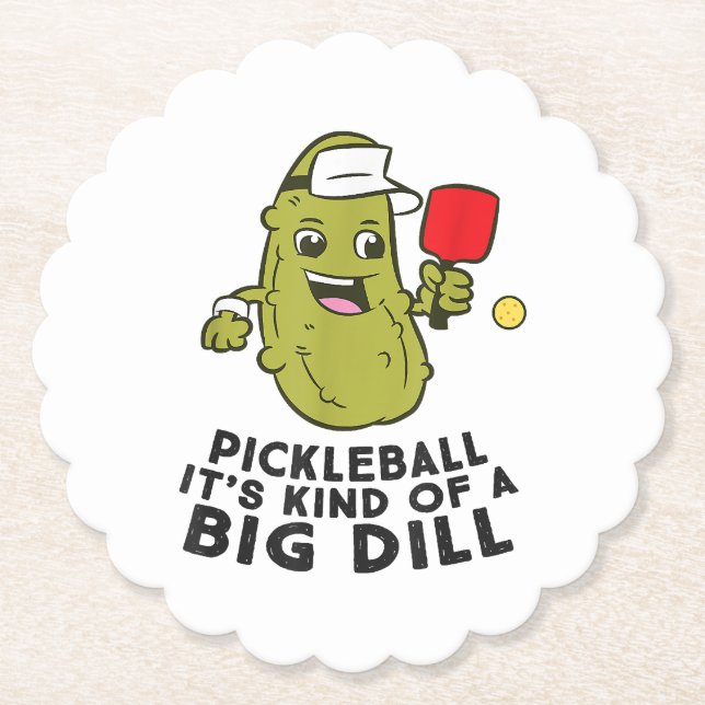 Pickleball It's Kind Of a Big Dill Pickles Pun Pic Paper Coaster (Front)