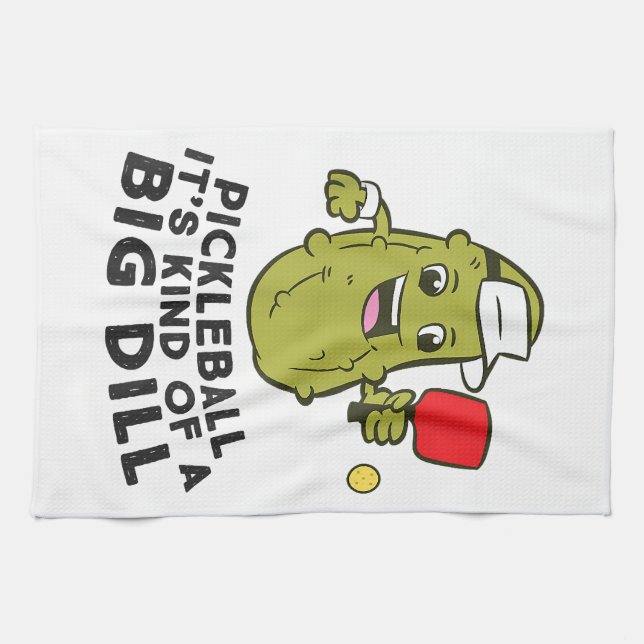 Pickleball It's Kind Of a Big Dill Pickles Pun Pic Tea Towel (Horizontal)