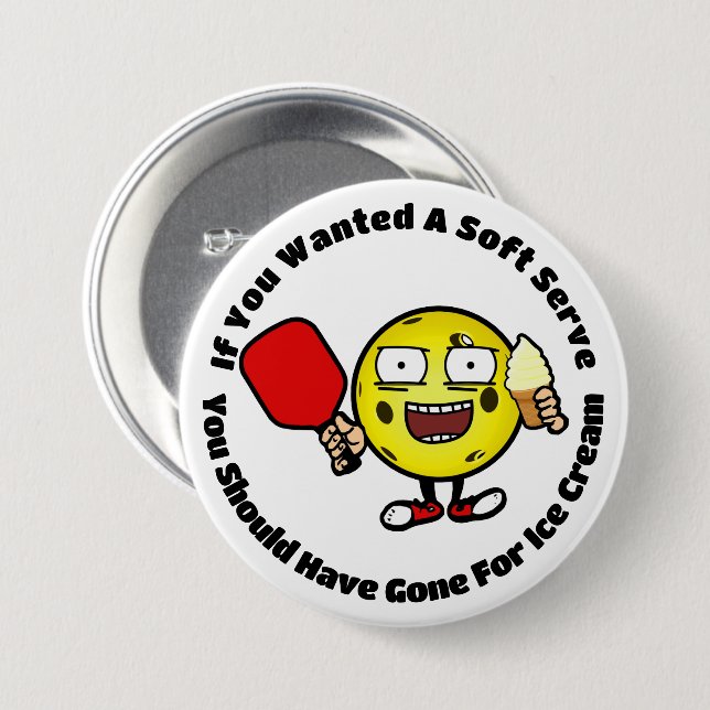 Pickleball Joke About Serving Soft Serve Vanilla  7.5 Cm Round Badge (Front & Back)