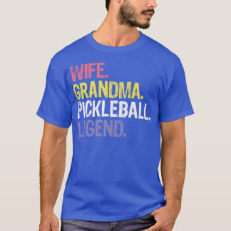 Pickleball Legend Grandma Wife For Women Players  T-Shirt