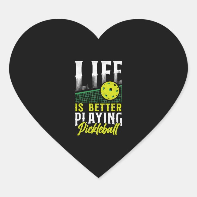 Pickleball Life Is Better Playing      Heart Sticker (Front)