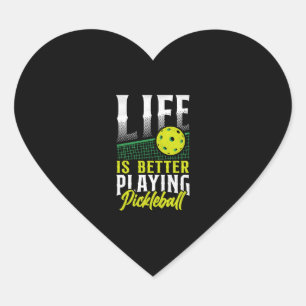 Pickleball Life Is Better Playing      Heart Sticker