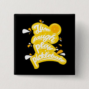 Pickleball - Live Laugh Play Pickleball 15 Cm Square Badge