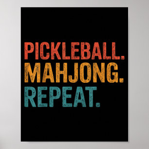 Pickleball mahjong repeat funny poster