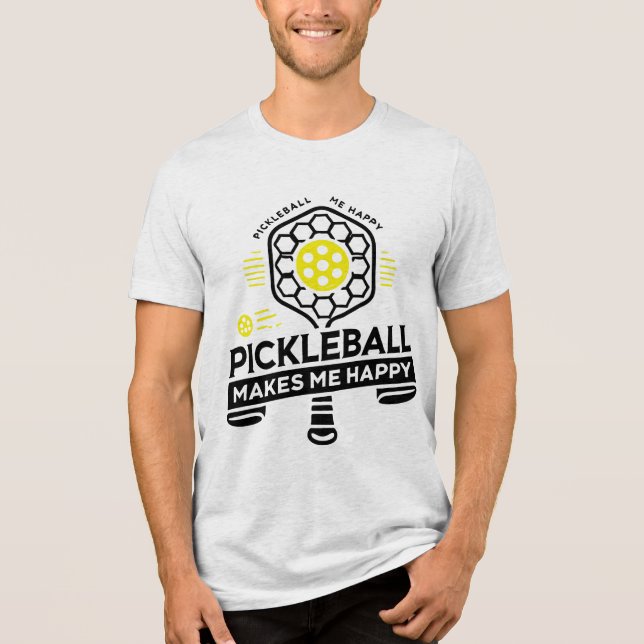 Pickleball makes me happy Tri-Blend shirt (Front)