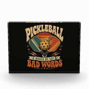 Pickleball Makes Me Say Bad Words Photo Block