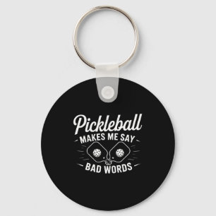 Pickleball makes say bad words funny pickle ball key ring