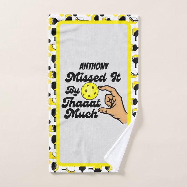 Pickleball Missed It By That Much Personalized Hand Towel (Hand Towel)