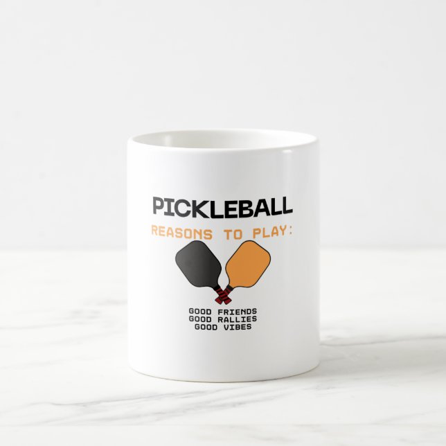Pickleball Mug – Reasons to Play: Good Friends, Go (Center)