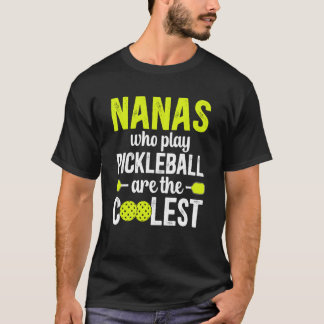 Pickleball Nana Coolest Nana Pickleball Player Nan T-Shirt