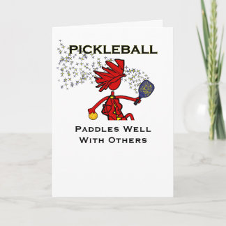 Pickleball Paddles Well With Others Card